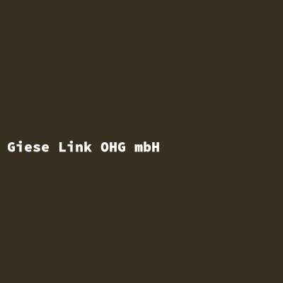 Hersteller: Giese Link OHG mbH
