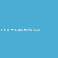Tolles Plutonium-Portemonnaie