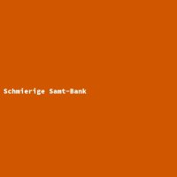 Schmierige Samt-Bank