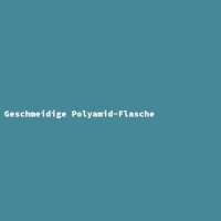 Geschmeidige Polyamid-Flasche