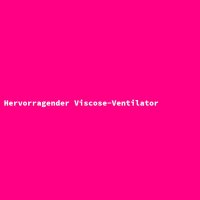 Hervorragender Viscose-Ventilator