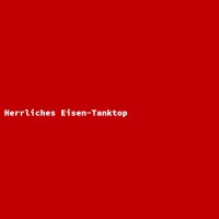 Herrliches Eisen-Tanktop