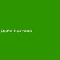 Adrettes Eisen-Tanktop