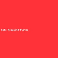 Good Polyamide Plate