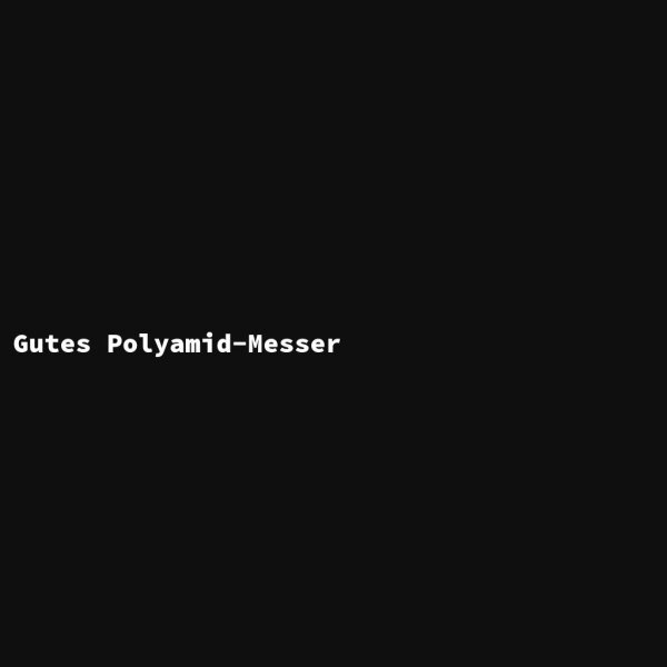 Gutes Polyamid-Messer