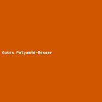 Gutes Polyamid-Messer